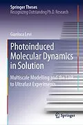 E-Book (pdf) Photoinduced Molecular Dynamics in Solution von Gianluca Levi