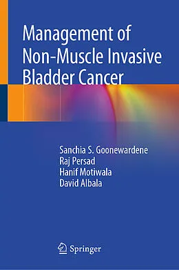 E-Book (pdf) Management of Non-Muscle Invasive Bladder Cancer von Sanchia S. Goonewardene, Raj Persad, Hanif Motiwala