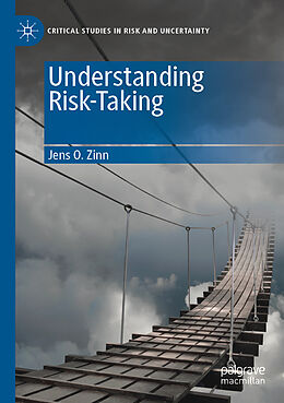 Couverture cartonnée Understanding Risk-Taking de Jens O. Zinn