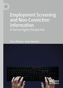 Fester Einband Employment Screening and Non-Conviction Information von Kevin Bennett, Terry Thomas