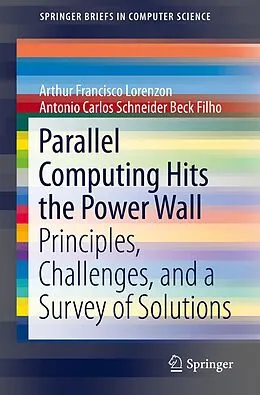 E-Book (pdf) Parallel Computing Hits the Power Wall von Arthur Francisco Lorenzon, Antonio Carlos Schneider Beck Filho