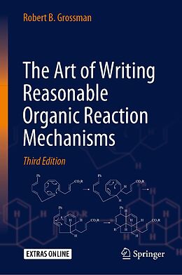 eBook (pdf) The Art of Writing Reasonable Organic Reaction Mechanisms de Robert B. Grossman