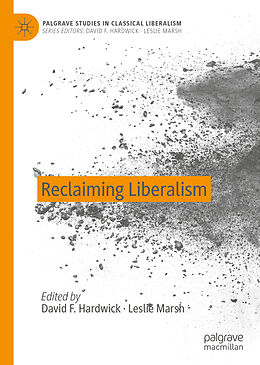 Livre Relié Reclaiming Liberalism de 