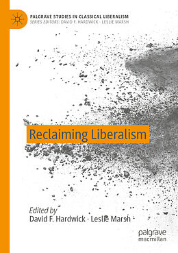 Couverture cartonnée Reclaiming Liberalism de 