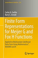 E-Book (pdf) Finite Form Representations for Meijer G and Fox H Functions von Carlos A. Coelho, Barry C. Arnold