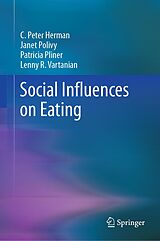 eBook (pdf) Social Influences on Eating de C. Peter Herman, Janet Polivy, Patricia Pliner