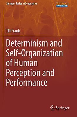 Couverture cartonnée Determinism and Self-Organization of Human Perception and Performance de Till Frank