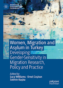 Fester Einband Women, Migration and Asylum in Turkey von 