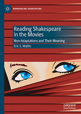 Livre Relié Reading Shakespeare in the Movies de Eric S. Mallin