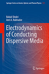 E-Book (pdf) Electrodynamics of Conducting Dispersive Media von Babak Shokri, Anri A. Rukhadze