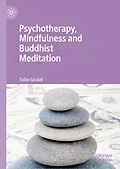 E-Book (pdf) Psychotherapy, Mindfulness and Buddhist Meditation von Tullio Giraldi