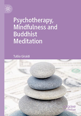 Couverture cartonnée Psychotherapy, Mindfulness and Buddhist Meditation de Tullio Giraldi