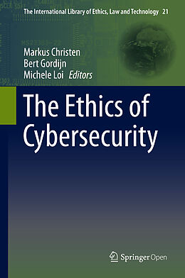 Fester Einband The Ethics of Cybersecurity von 