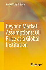 eBook (pdf) Beyond Market Assumptions: Oil Price as a Global Institution de 