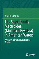 eBook (pdf) The Superfamily Mactroidea (Mollusca:Bivalvia) in American Waters de Javier H. Signorelli