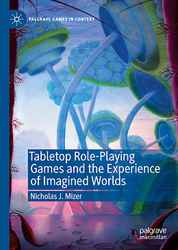 Livre Relié Tabletop Role-Playing Games and the Experience of Imagined Worlds de Nicholas J. Mizer