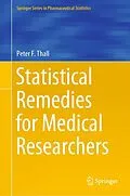 E-Book (epub) Statistical Remedies for Medical Researchers von Peter F. Thall