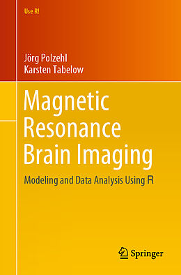 Couverture cartonnée Magnetic Resonance Brain Imaging de Jörg Polzehl, Karsten Tabelow