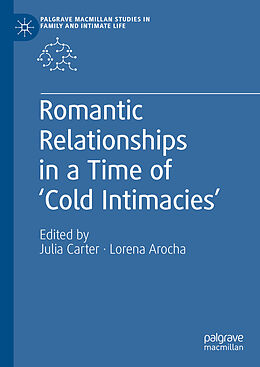 Livre Relié Romantic Relationships in a Time of  Cold Intimacies  de 