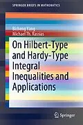 E-Book (pdf) On Hilbert-Type and Hardy-Type Integral Inequalities and Applications von Bicheng Yang, Michael Th. Rassias