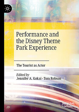 Livre Relié Performance and the Disney Theme Park Experience de 