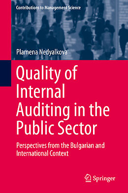 Fester Einband Quality of Internal Auditing in the Public Sector von Plamena Nedyalkova