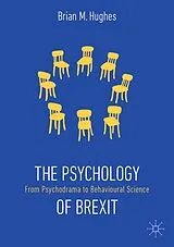 Kartonierter Einband The Psychology of Brexit von Brian M. Hughes