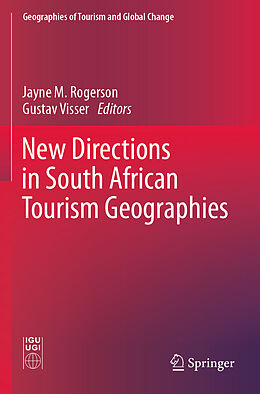 Kartonierter Einband New Directions in South African Tourism Geographies von 