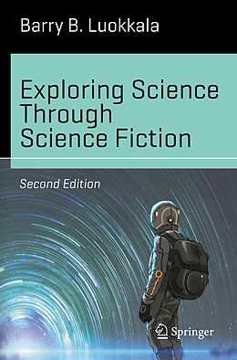 Couverture cartonnée Exploring Science Through Science Fiction de Barry B. Luokkala