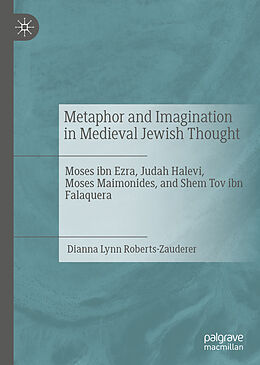 eBook (pdf) Metaphor and Imagination in Medieval Jewish Thought de Dianna Lynn Roberts-Zauderer