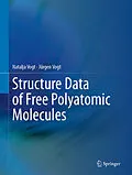 E-Book (pdf) Structure Data of Free Polyatomic Molecules von Natalja Vogt, Jürgen Vogt