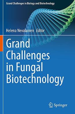 Couverture cartonnée Grand Challenges in Fungal Biotechnology de 