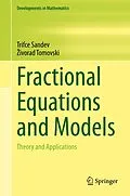 E-Book (pdf) Fractional Equations and Models von Trifce Sandev, Zivorad Tomovski