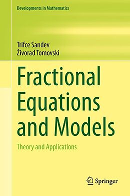 E-Book (pdf) Fractional Equations and Models von Trifce Sandev, Zivorad Tomovski