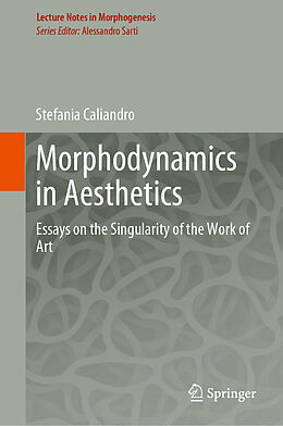 Fester Einband Morphodynamics in Aesthetics von Stefania Caliandro