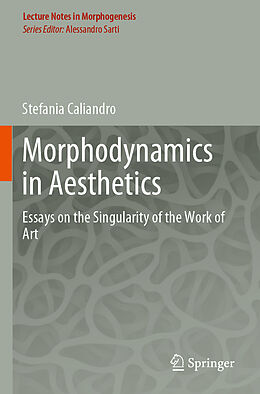 Kartonierter Einband Morphodynamics in Aesthetics von Stefania Caliandro