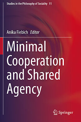 Couverture cartonnée Minimal Cooperation and Shared Agency de 