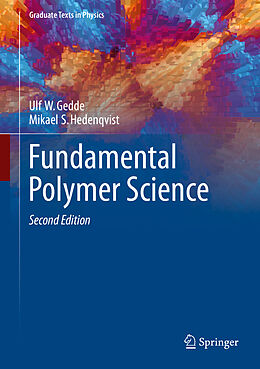 Fester Einband Fundamental Polymer Science von Mikael S. Hedenqvist, Ulf W. Gedde