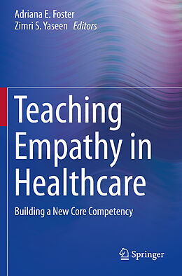 Couverture cartonnée Teaching Empathy in Healthcare de 