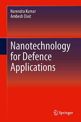 Livre Relié Nanotechnology for Defence Applications de Ambesh Dixit, Narendra Kumar