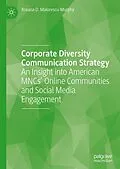 E-Book (pdf) Corporate Diversity Communication Strategy von Roxana D. Maiorescu-Murphy