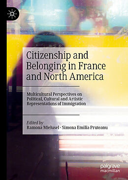 Livre Relié Citizenship and Belonging in France and North America de 