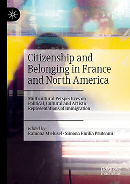 Couverture cartonnée Citizenship and Belonging in France and North America de 