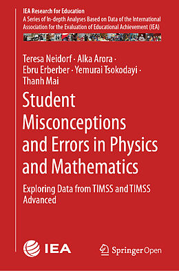 Livre Relié Student Misconceptions and Errors in Physics and Mathematics de Teresa Neidorf, Alka Arora, Thanh Mai