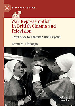 Livre Relié War Representation in British Cinema and Television de Kevin M. Flanagan