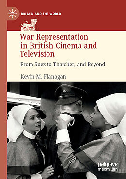 Couverture cartonnée War Representation in British Cinema and Television de Kevin M. Flanagan