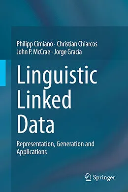 E-Book (pdf) Linguistic Linked Data von Philipp Cimiano, Christian Chiarcos, John P. McCrae