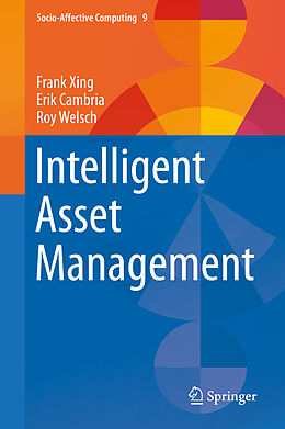 Fester Einband Intelligent Asset Management von Frank Xing, Roy Welsch, Erik Cambria