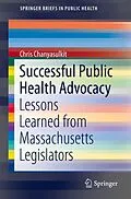 E-Book (pdf) Successful Public Health Advocacy von Chris Chanyasulkit