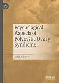 E-Book (pdf) Psychological Aspects of Polycystic Ovary Syndrome von John A. Barry